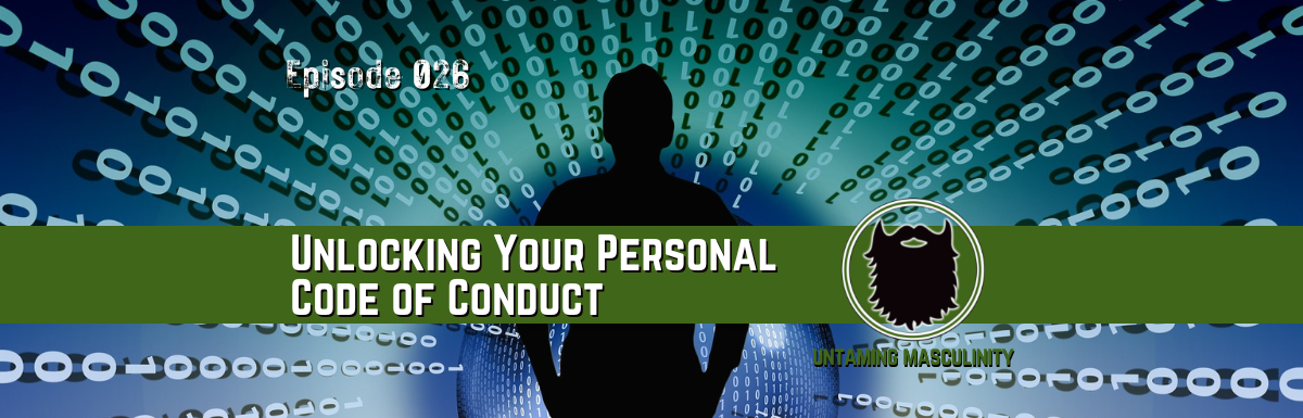 Episode 026 -Unlocking Your Personal Code of Conduct