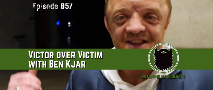 Episode 057 - Victor Over Victim with Ben Kjar