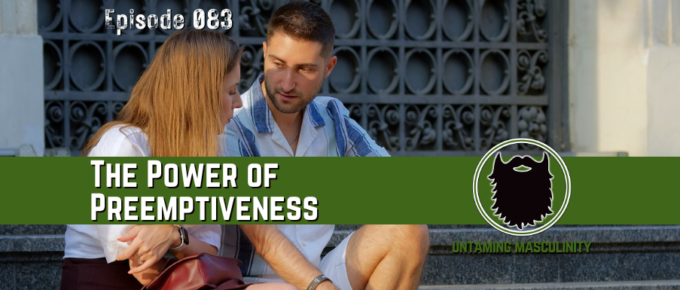 Episode 083 - The Power of Preemptiveness