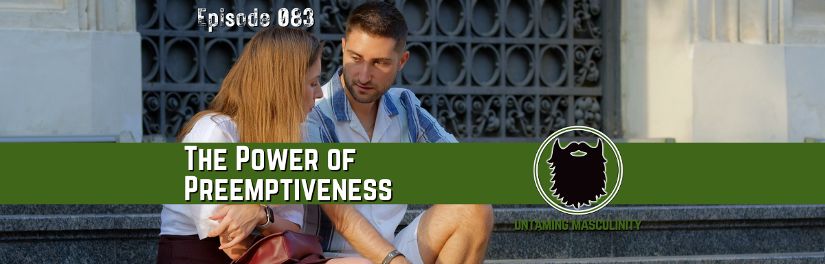 Episode 083 - The Power of Preemptiveness